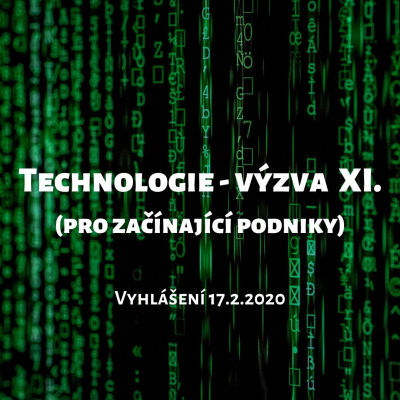  Technologie - Výzva XI. (pro začínající podniky)